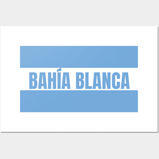 Bahía Blanca City in Argentine Flag Colors Posters and Art